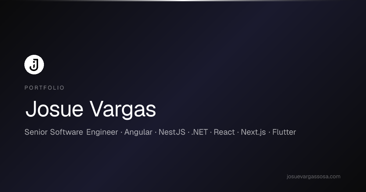 Josue Vargas | Senior Software Engineer